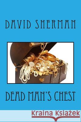 Dead Man's Chest David Sherman 9781482773309 Createspace Independent Publishing Platform - książka