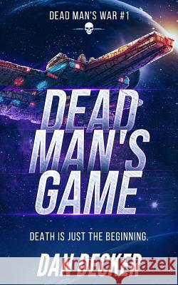 Dead Man's Game Dan Decker 9781070187747 Independently Published - książka