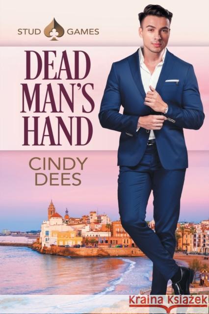Dead Man's Hand Cindy Dees 9781644052402 Dreamspinner Press - książka