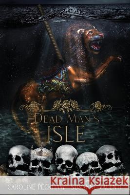 Dead Man\'s Isle Caroline Peckham Susanne Valenti 9781914425370 Dark Ink Publishing - książka