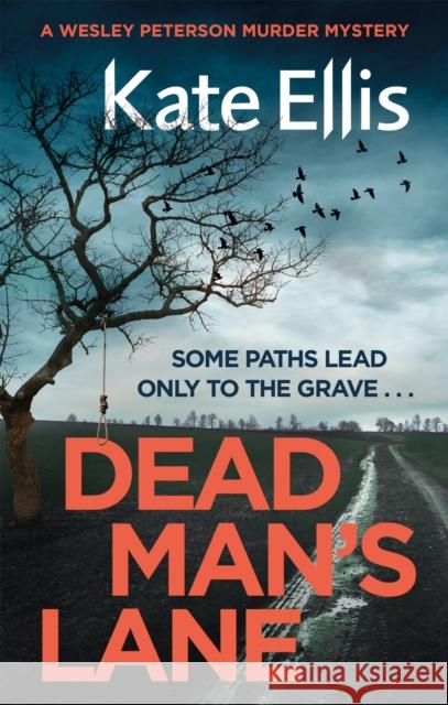 Dead Man's Lane: Book 23 in the DI Wesley Peterson crime series Kate Ellis 9780349418285 Piatkus - książka