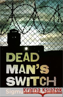 Dead Man's Switch: Volume 1 Brouwer, Sigmund 9780736917476 Harvest House Publishers - książka