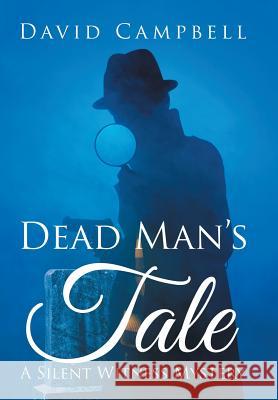 Dead Man's Tale David Campbell (University of Newcastle Upon Tyne UK) 9781524542191 Xlibris - książka