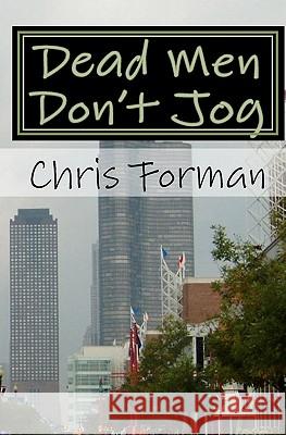 Dead Men Don't Jog: A Maria Hart Mystery Chris Forman 9781450578530 Createspace - książka