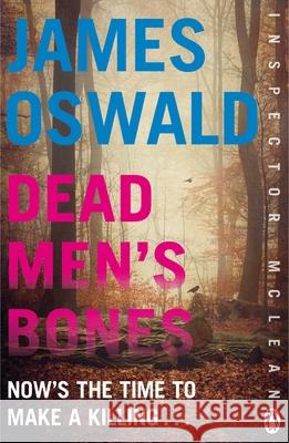 Dead Men's Bones: Inspector McLean 4 James Oswald 9781405917094 Penguin Books Ltd - książka