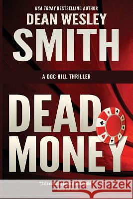 Dead Money Dean Wesley Smith 9780615824901 Wmg Publishing - książka