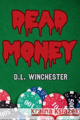 Dead Money D. L. Winchester 9781966387176 Undertaker Books - książka