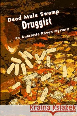 Dead Mule Swamp Druggist Joan H. Young 9780990817253 Books Leaving Footprints - książka