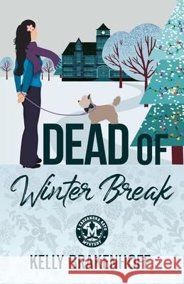 Dead of Winter Break Kelly Brakenhoff 9781733742450 Emerald Prairie Press - książka