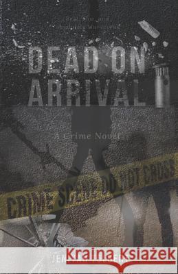 Dead on Arrival Jeniyah Tolbert 9781075082504 Independently Published - książka