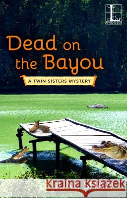 Dead on the Bayou June Shaw 9781516100965 Kensington Publishing Corporation - książka