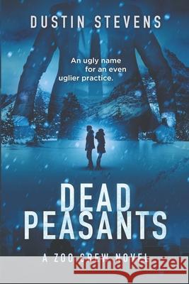 Dead Peasants Dustin Stevens 9781482582642 Createspace Independent Publishing Platform - książka