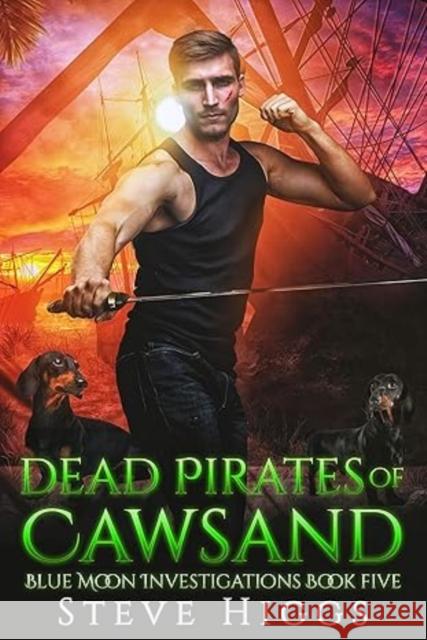 Dead Pirates of Cawsand Steve Higgs 9781036708559 Vinci Books Ltd. - książka