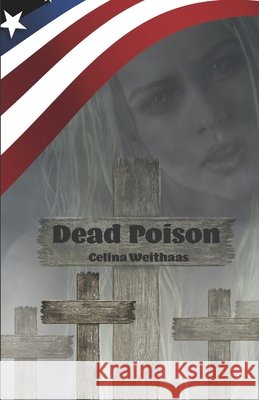 Dead Poison: Wen rächst du, wenn du alles weißt? Weithaas, Celina 9783861968863 Papierfresserchens MTM-Verlag - książka