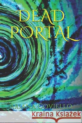 Dead Portal Ariana Coviello 9781702555661 Independently Published - książka