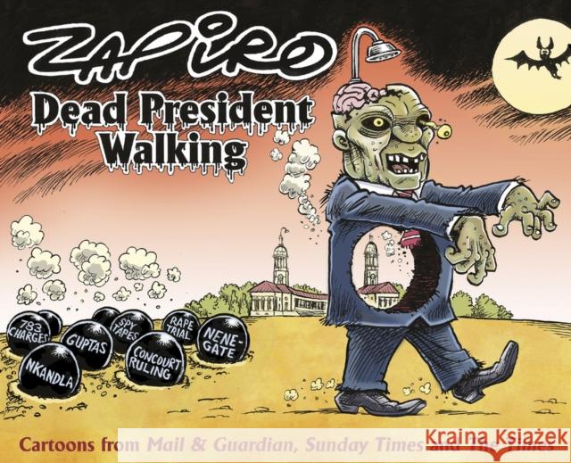 Dead President Walking Zapiro 9781431424320  - książka