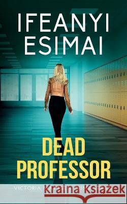 Dead Professor Ifeanyi Esimai   9781635898033 Shotreads - książka