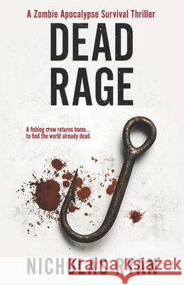 Dead Rage: A Zombie Apocalypse Nicholas Ryan 9781502501264 Createspace Independent Publishing Platform - książka