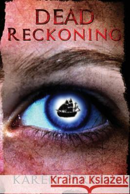 Dead Reckoning: A Caribbean Pirate Adventure Karen Perkins 9781910115725 LionheART Publishing House - książka
