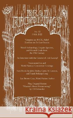 Dead Reckonings No. 32 (Fall 2022) Alex Houstoun Michael J. Abolafia Ramsey Campbell 9781614983972 Hippocampus Press - książka