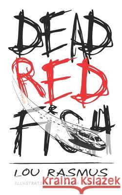 Dead Red Fish Emily Silverman Aaron Armitage Lou Rasmus 9781980728825 Independently Published - książka