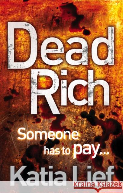 Dead Rich Katia Lief 9780091944797 EBURY PRESS - książka