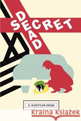 Dead Secret D. Schettler Henke 9780759669628 Authorhouse - książka