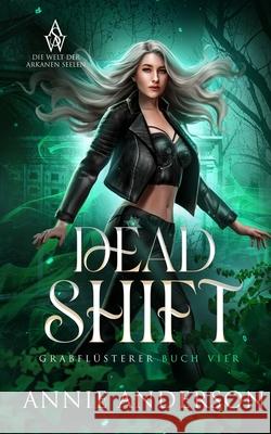Dead Shift Annie Anderson Tanja Klement 9781960315342 Annie Anderson - książka