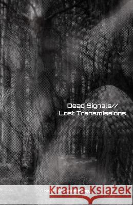 Dead Signals//Lost Transmissions Stephanie Guasp, L K Ingino, Heather R Parker 9781735736075 Neon Sunrise Publishing - książka