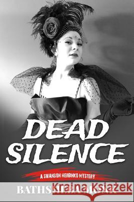 Dead Silence: A Swanson Herbinko Mystery in Paris Bathsheba Monk 9780996817721 Blue Heron Book Works - książka