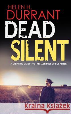 DEAD SILENT a gripping detective thriller full of suspense Durrant, Helen H. 9781911021247 Joffe Books - książka