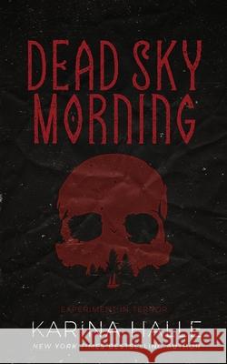 Dead Sky Morning Karina Halle 9781466208179 Createspace - książka