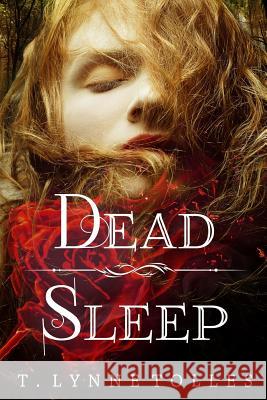 Dead Sleep T. Lynne Tolles Tina Winograd Skylar Faith 9781530499892 Createspace Independent Publishing Platform - książka