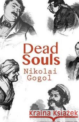 Dead Souls Nikolai Vasilievich Gogol 9781508647430 Createspace - książka
