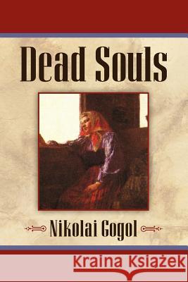 Dead Souls Nikolai Gogol 9781619492240 Empire Books - książka