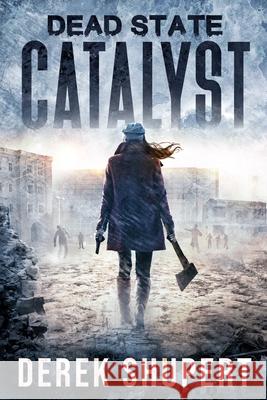Dead State: Catalyst Derek Shupert 9781097895496 Independently Published - książka