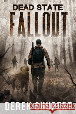 Dead State: Fallout Derek Shupert 9781092982450 Independently Published - książka