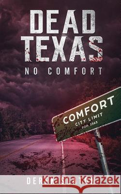 Dead Texas: No Comfort Derek Slaton 9781945294174 VGA - książka