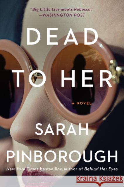 Dead to Her: A Novel Sarah Pinborough 9780062856838 HarperCollins - książka