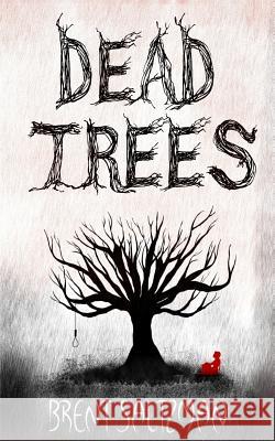 Dead Trees Brent Saltzman 9780692992104 Not Avail - książka