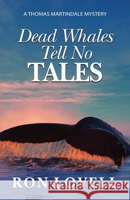 Dead Whales Tell No Tales Ron Lovell 9781953517005 Penman Productions - książka