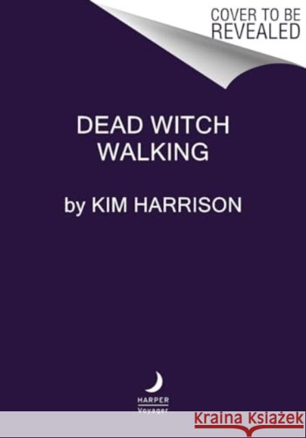 Dead Witch Walking Kim Harrison 9780063391062 HarperCollins Publishers Inc - książka