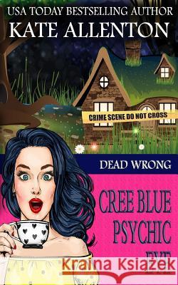 Dead Wrong Kate Allenton 9781944237455 Coastal Escape Publishing - książka