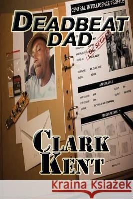 Deadbeat Dad MR Clark Kent 9781681210575 Uptown Media Joint Ventures - książka