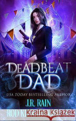 Deadbeat Dad Rod Kierkegaar J. R. Rain 9781730710001 Independently Published - książka