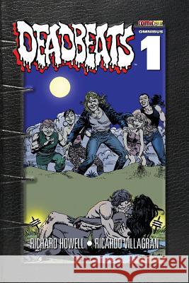 Deadbeats Omnibus 1 Richard Howell, Ricardo Villigran 9781939888679 Comicmix LLC - książka