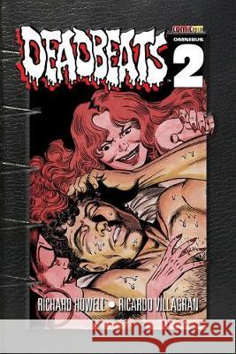 Deadbeats Omnibus 2 Richard Howell Ricardo Villigran 9781939888761 Comicmix LLC - książka