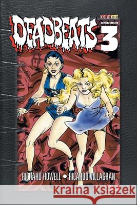 Deadbeats Omnibus 3 Richard Howell Ricardo Villagran 9781939888976 Comicmix LLC - książka