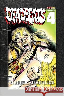 Deadbeats Omnibus 4 Richard Howell, Ricardo Villagran 9781939888891 Comicmix LLC - książka
