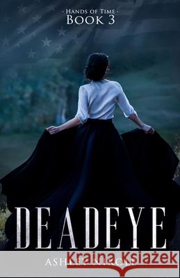 Deadeye Ashley Nikole 9781777007904 77779 - książka
